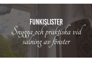 Funkislister - praktiska och snygga vid salning av fönster